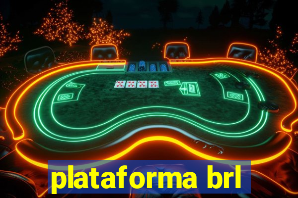 plataforma brl